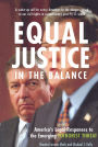 Equal Justice in the Balance: America's Legal Responses to the Emerging Terrorist Threat