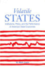 Volatile States: Institutions, Policy, and the Performance of American State Economies