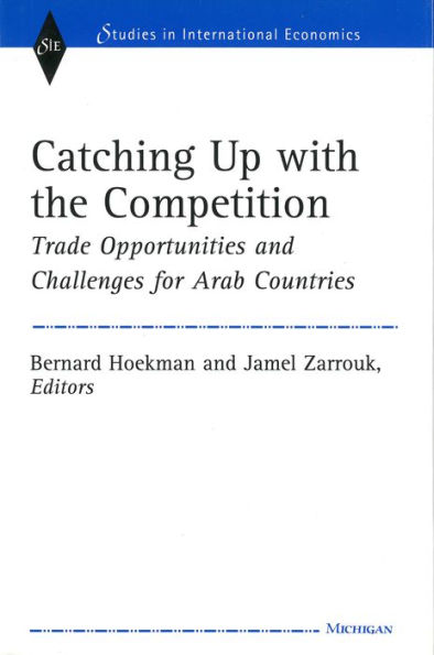 Catching Up with the Competition: Trade Opportunities and Challenges for Arab Countries