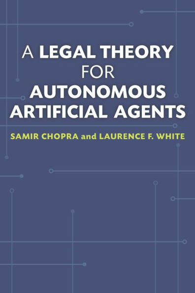 A Legal Theory for Autonomous Artificial Agents