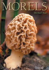 Title: Morels, Author: Michael Kuo