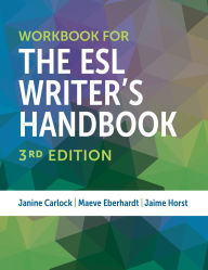 Title: Workbook for The ESL Writer's Handbook, 3rd Edition, Author: Janine Carlock