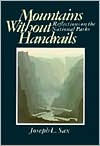 Title: Mountains Without Handrails: Reflections on the National Parks / Edition 15, Author: Joseph L. Sax