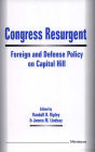 Congress Resurgent: Foreign and Defense Policy on Capitol Hill
