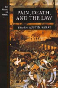 Title: Pain, Death, and the Law, Author: Austin Sarat