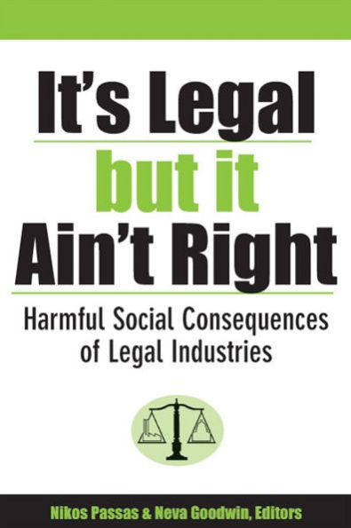 It's Legal but It Ain't Right: Harmful Social Consequences of Legal Industries