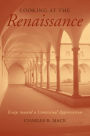 Looking at the Renaissance: Essays toward a Contextual Appreciation