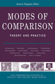 Title: Modes of Comparison: Theory and Practice, Author: Aram Yengoyan