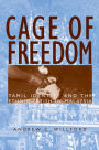 Cage of Freedom: Tamil Identity and the Ethnic Fetish in Malaysia