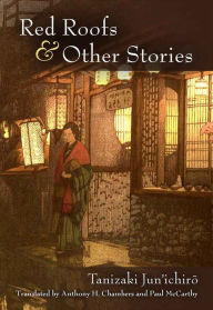 Title: Red Roofs and Other Stories, Author: Junichiro Tanizaki
