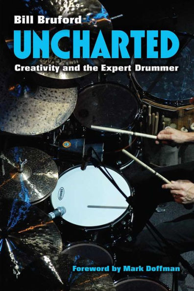 Uncharted: Creativity and the Expert Drummer