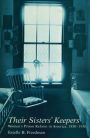 Their Sisters' Keepers: Women's Prison Reform in America, 1830-1930