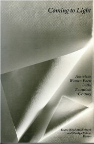 Coming to Light: American Women Poets in the Twentieth Century