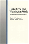 Home Style and Washington Work: Studies of Congressional Politics