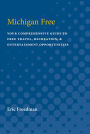 Michigan Free: Your Comprehensive Guide to Free Travel, Recreation, and Entertainment Opportunities
