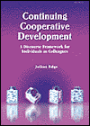 Continuing Cooperative Development: A Discourse Framework for Individuals as Colleagues