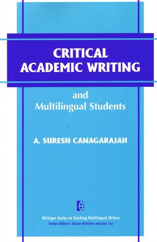 Critical Academic Writing and Multilingual Students