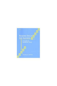 Reading Skills for Success: A Guide to Academic Texts / Edition 1