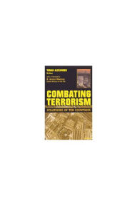 Title: Combating Terrorism: Strategies of Ten Countries / Edition 1, Author: Yonah Alexander