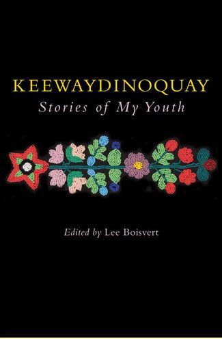 Keewaydinoquay, Stories from My Youth