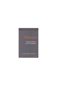 Palimpsest: Editorial Theory in the Humanities
