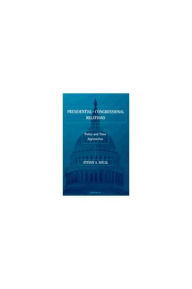 Title: Presidential-Congressional Relations: Policy and Time Approaches, Author: Steven A. Shull