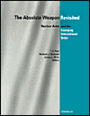 The Absolute Weapon Revisited: Nuclear Arms and the Emerging International Order