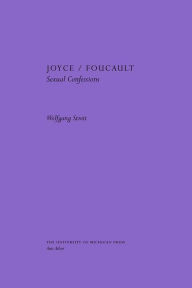 Title: Joyce/Foucault: Sexual Confessions, Author: Wolfgang Streit