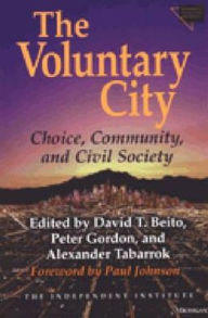 The Voluntary City: Choice, Community, and Civil Society