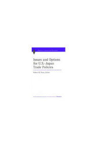 Title: Issues and Options for U.S.-Japan Trade Policies, Author: Robert Mitchell Stern