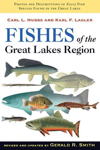 Fishes Of The Great Lakes Region, Revised Edition By Carl L. Hubbs 