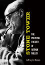 Stone Tower: The Political Theater of Arthur Miller