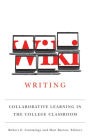 Wiki Writing: Collaborative Learning in the College Classroom