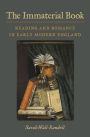 The Immaterial Book: Reading and Romance in Early Modern England