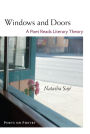 Windows and Doors: A Poet Reads Literary Theory