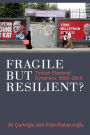Fragile but Resilient?: Turkish Electoral Dynamics, 2002-2015