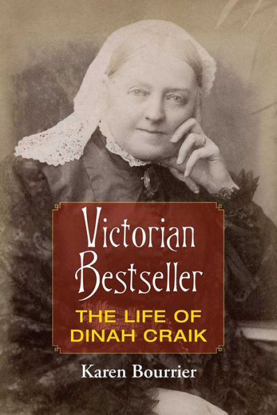Victorian Bestseller: The Life of Dinah Craik
