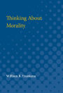 Thinking About Morality