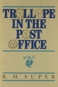 Title: Trollope in the Post Office, Author: R. H. Super