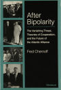 After Bipolarity: The Vanishing Threat, Theories of Cooperation and the Future of the Atlantic Alliance