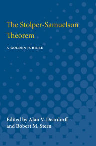 Title: The Stolper-Samuelson Theorem: A Golden Jubilee, Author: Alan Verne Deardorff