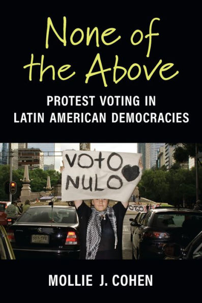 None of the Above: Protest Voting in Latin American Democracies