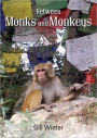 Between Monks and Monkeys
