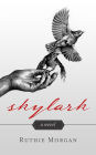 Skylark: A novel