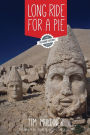 Long Ride for a Pie: From London to New Zealand on Two Wheels and an Appetite