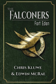 Title: The Falconers: Fort Eden, Author: Edwin McRae