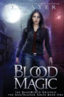 Blood Magic: A SoulTracker Novel #1: A DarkWorld Series