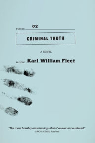 Title: 02: Criminal Truth, Author: Fleet William Karl