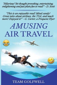 Title: Amusing Air Travel, Author: Team Golfwell