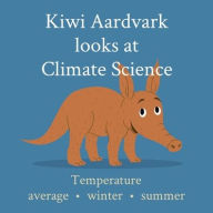 Title: Kiwi Aardvark looks at Climate Science: Temperature average - winter - summer, Author: Kiwi Aardvark